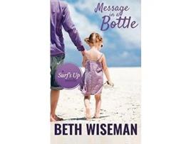 Livro Message In A Bottle: A Surf'S Up Novella de Beth Wiseman ( Inglês )
