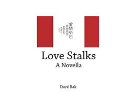 Livro Love Stalks: A Novella de Doré Bak ( Inglês )