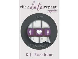 Livro Click Date Repeat Again de K. J. Farnham ( Inglês )