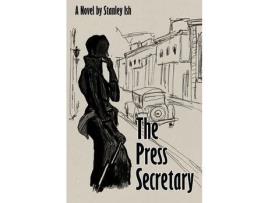 Livro The Press Secretary de Stanley Ish ( Inglês )