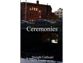 Livro Ceremonies de Dwight Cathcart ( Inglês )