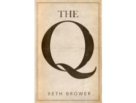 Livro The Q de Beth Brower ( Inglês )