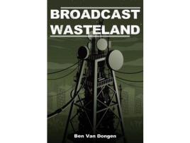 Livro Broadcast Wasteland de Ben Van Dongen ( Inglês )