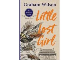 Livro Little Lost Girl de Graham Wilson ( Inglês )