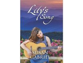 Livro Lily'S Song: Southern Historical Fiction (Wildflower Trilogy Book 2) de Susan Gabriel ( Inglês )