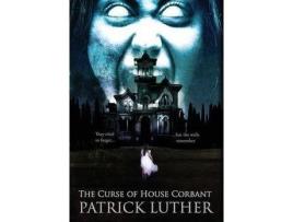 Livro The Curse Of House Corbant de Patrick Luther ( Inglês )