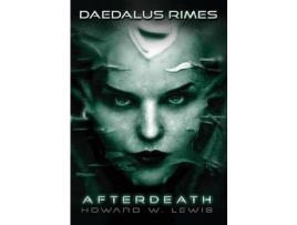 Livro Daedalus Rimes - Afterdeath de Howard W. Lewis ( Inglês )