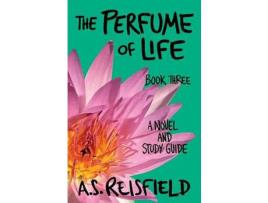 Livro The Perfume Of Life: Book Three de A.S. Reisfield ( Inglês )