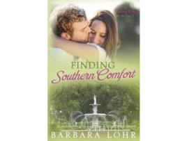 Livro Finding Southern Comfort de Barbara Lohr ( Inglês )