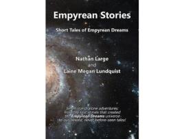Livro Empyrean Stories: Short Tales Of Empyrean Dreams de Nathan R Large ( Inglês )