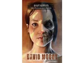 Livro Autumn: The Human Condition de David Moody ( Inglês )