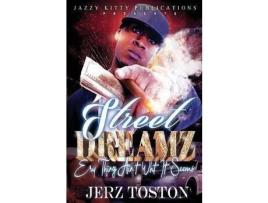 Livro Street Dreamz : Ery Thing Ain'T What It Seems de Jerz Toston ( Inglês )