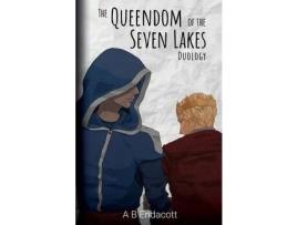 Livro The Queendom Of The Seven Lakes Duology de A B Endacott ( Inglês )