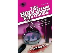 Livro The Hodgkiss Mysteries: Hodgkiss And The Lillimoor Ladies' Tennis Club And Other Stories de Peter Sinclair ( Inglês )