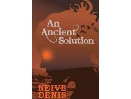 Livro An Ancient Solution de Neive Denis ( Inglês )
