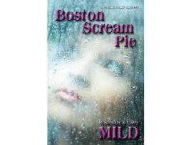 Livro Boston Scream Pie de Rosemary P. Mild ( Inglês )