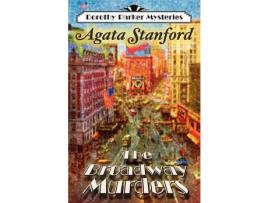 Livro The Broadway Murders: A Dorothy Parker Mystery de Agata Stanford ( Inglês )