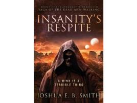 Livro Insanity'S Respite: Book I Of The Aurmancer'S Exorcism de Joshua E. B. Smith ( Inglês )