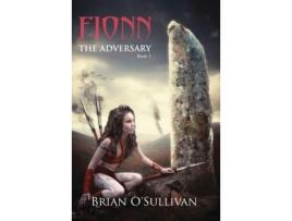 Livro Fionn: The Adversary de Brian A O'Sullivan ( Inglês )