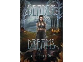 Livro Deadly Dreams de K.J. Sutton ( Inglês )