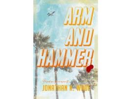 Livro Arm And Hammer de Jonathan K Wade ( Inglês )