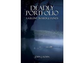 Livro Deadly Portfolio: A Killing In Hedge Funds de John Joseph Hohn ( Inglês )