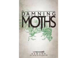 Livro The Damning Moths de Ashlee Scheuerman ( Inglês )