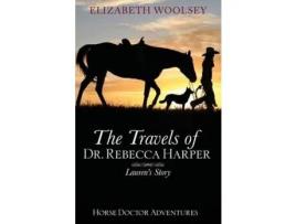 Livro The Travels Of Dr. Rebecca Harper: Book 3 Lauren'S Story de Elizabeth Woolsey ( Inglês )