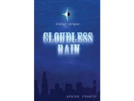 Livro Stellar Eclipse: Cloudless Rain de Avalon Roselin ( Inglês )