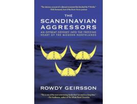 Livro The Scandinavian Aggressors de Rowdy Geirsson ( Inglês )