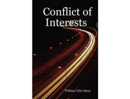 Livro Conflict Of Interests de William Tyler Horn ( Inglês )