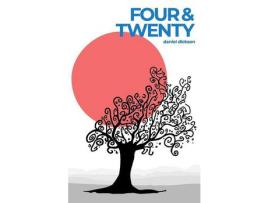 Livro Four And Twenty de Daniel Dickson ( Inglês )