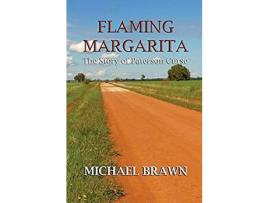 Livro Flaming Margarita: The Story Of Paterson Curse de Michael P Brawn ( Inglês )