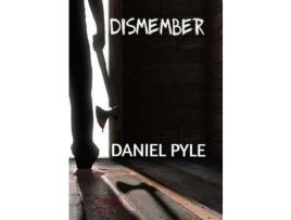 Livro Dismember de Daniel Pyle ( Inglês )