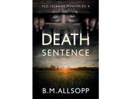 Livro Death Sentence de B.M. Allsopp ( Inglês )