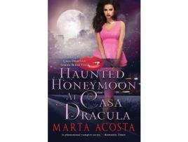 Livro Haunted Honeymoon At Casa Dracula: Casa Dracula Book 4 de Marta Acosta ( Inglês )