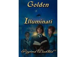 Livro Golden Illuminati de Raymond Buckland ( Inglês )