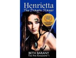 Livro Henrietta The Dragon Slayer de Beth Barany ( Inglês )