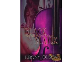 Livro Black Mark: The Complete Saga de Ebony Olson ( Inglês )