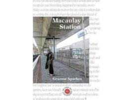 Livro Macaulay Station de Graeme Sparkes ( Inglês )