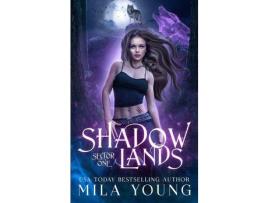 Livro Shadowlands Sector, One: Paranormal Romance de Mila Young ( Inglês )