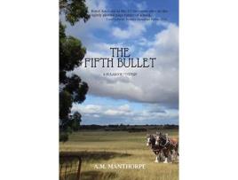 Livro The Fifth Bullet : A Kularook Mystery de Alison M Manthorpe ( Inglês )