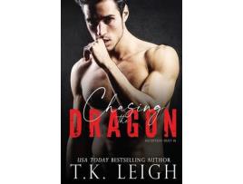 Livro Chasing The Dragon de T.K. Leigh ( Inglês )