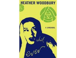 Livro What Ever de Heather Woodbury ( Inglês )