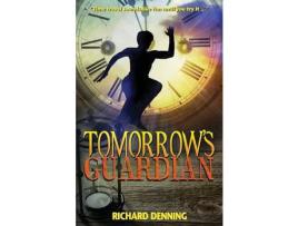 Livro Tomorrow'S Guardian de Richard Denning ( Inglês )