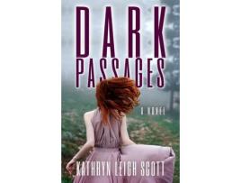 Livro Dark Passages: A Novel de Kathryn Leigh Scott ( Inglês )