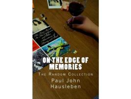 Livro On The Edge Of Memories: The Random Collection de Paul John Hausleben ( Inglês )