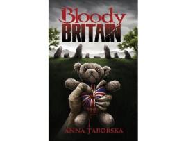 Livro Bloody Britain de Anna Taborska ( Inglês )
