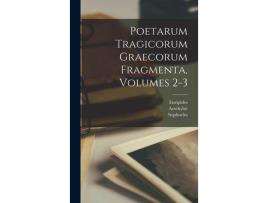 Livro Poetarum Tragicorum Graecorum Fragmenta, Volumes 2-3 de Euripides ( Inglês )