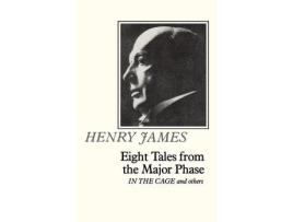 Livro Eight Tales From The Major Phase: &Quot;In The Cage&Quot; And Others de Henry James ( Inglês )